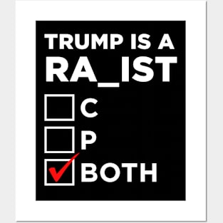 Trump is a Racist Or Rapist Or Both? Posters and Art